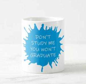 Mug with funny quote